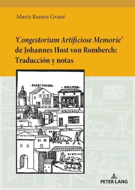 'Congestorium Artificiose Memorie' de Johannes Host von Romberch: Traducción y notas by Marta Ramos Grané
