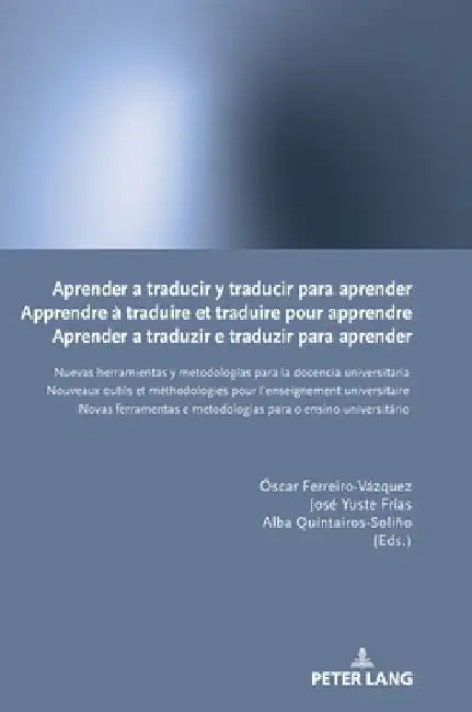 Aprender a traducir y traducir para aprender / Apprendre à traduire et traduire pour apprendre / Aprender a traduzir e traduzir para aprender: Nuevas by Óscar Ferreiro-Vázquez
