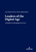 Leaders of the Digital Age: Strategies for Managing the Future by Arzu Uğurlu Kara, Murat Sağbaş