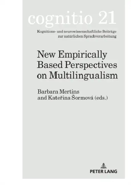 New Empirically Based Perspectives on Multilingualism by Faculty of Arts, Barbara Mertins, Kateřina Sormová
