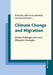 Climate Change and Migration: Global Challenges and Local Mitigation Strategies by Erol Esen, Cem Sentürk, Veli Cetintürk