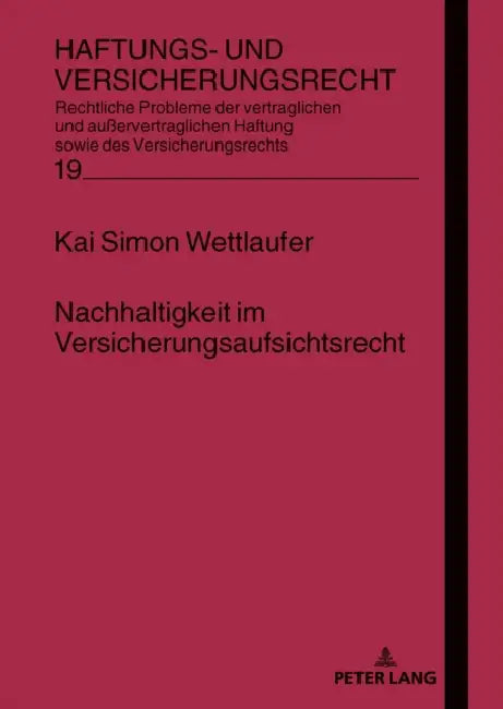 Nachhaltigkeit im Versicherungsaufsichtsrecht by Christoph Brömmelmeyer, Kai Simon Wettlaufer