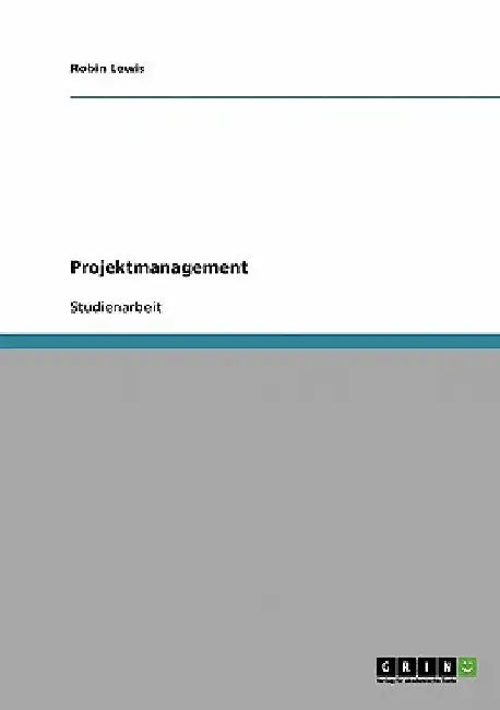 Projektmanagement by Lewis, Robin