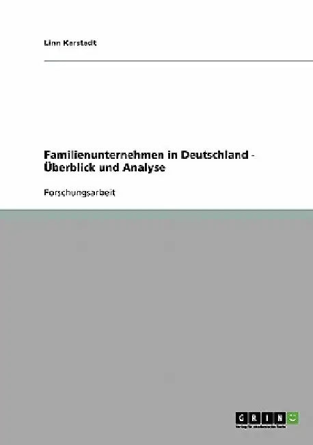 Familienunternehmen in Deutschland - Überblick und Analyse by Karstadt, Linn