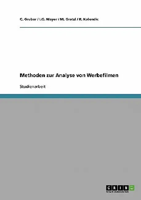 Methoden zur Analyse von Werbefilmen by C. Gruber