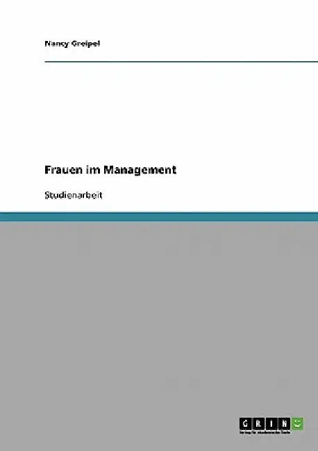 Frauen im Management by Greipel, Nancy