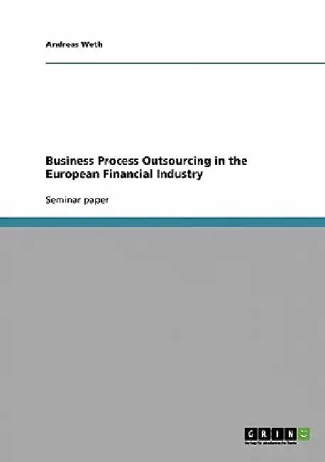 Business Process Outsourcing in the European Financial Industry by Andreas Weth