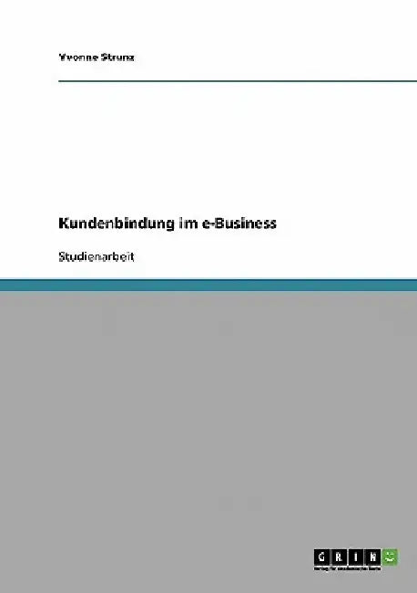 Kundenbindung im e-Business by Strunz, Yvonne