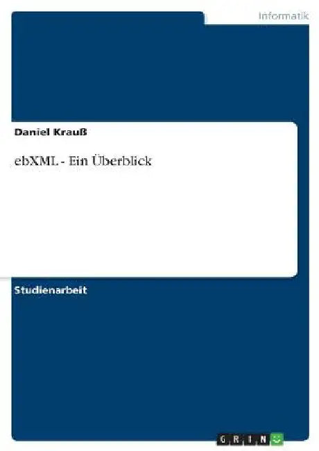 ebXML - Ein Überblick by Krauß, Daniel