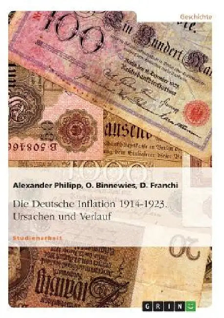Die Deutsche Inflation 1914-1923. Ursachen und Verlauf by Philipp, Alexander