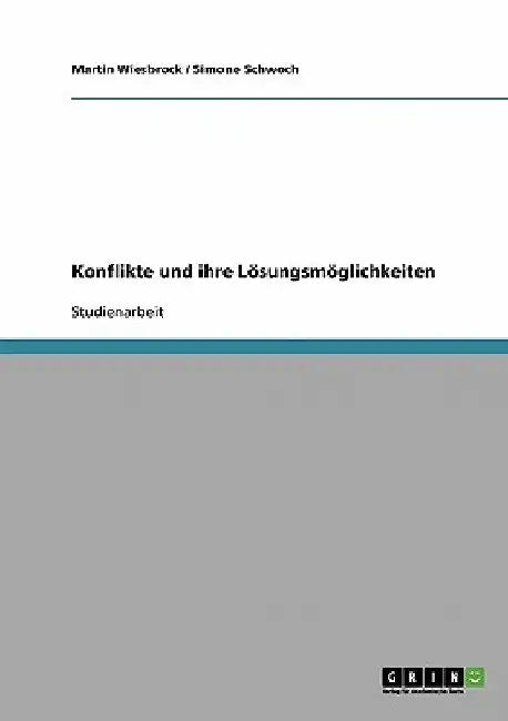 Konflikte und ihre Lösungsmöglichkeiten by Wiesbrock, Martin
