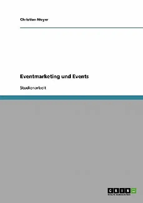 Eventmarketing und Events by Meyer, Christian