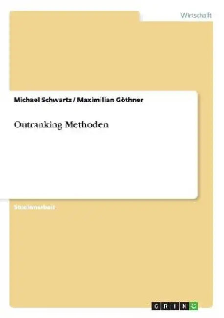 Outranking Methoden by Schwartz, Michael