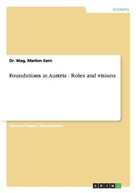 Foundations in Austria - Roles and visions by Mag Marion Kern