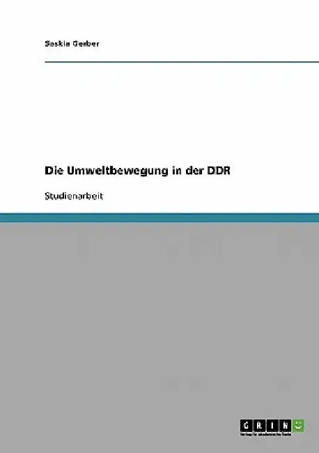 Die Umweltbewegung in der DDR by Gerber, Saskia