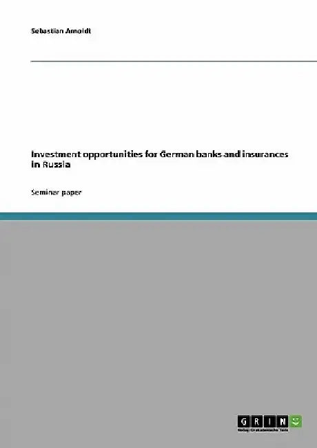 Investment opportunities for German banks and insurances in Russia by Sebastian Arnoldt
