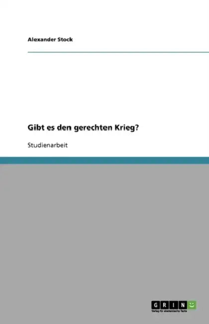 Gibt Es Den Gerechten Krieg? by Alexander Stock