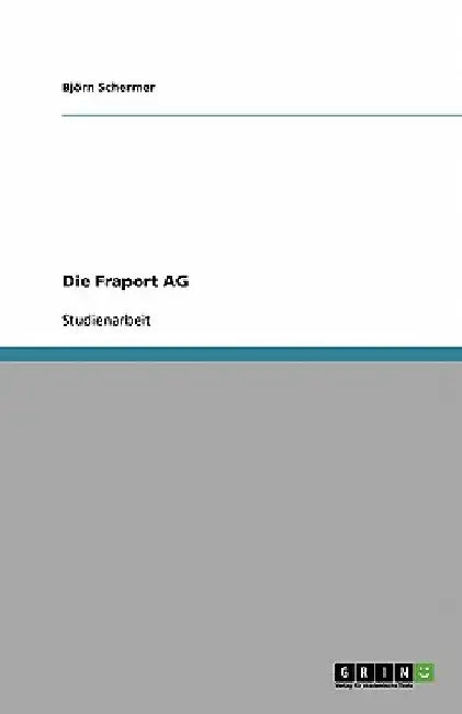 Die Fraport AG by Schermer, Björn
