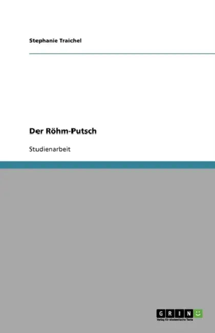 Der Röhm-Putsch by Stephanie Traichel