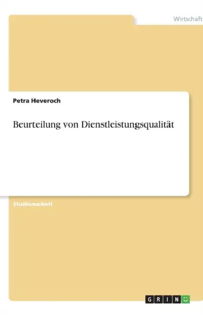 Beurteilung von Dienstleistungsqualität by Petra Heveroch
