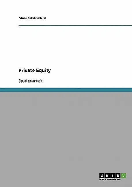 Private Equity by Schönefeld, Maik