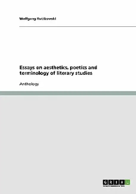 Essays on aesthetics, poetics and terminology of literary studies by Wolfgang Ruttkowski