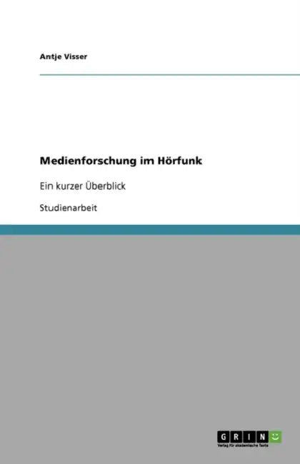 Medienforschung Im Horfunk by Antje Visser
