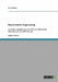 Requirements Engineering: Anforderungsdefinition mit Hilfe von UML bei der Entwicklung einer ERP Software by Nielsen, Lars