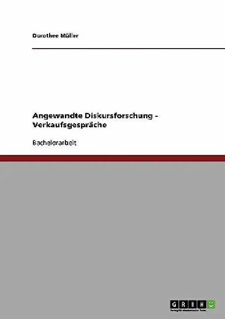 Angewandte Diskursforschung - Verkaufsgespräche by Müller, Dorothee