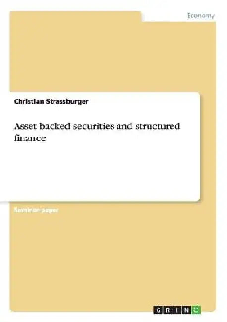 Asset backed securities and structured finance by Christian Strassburger