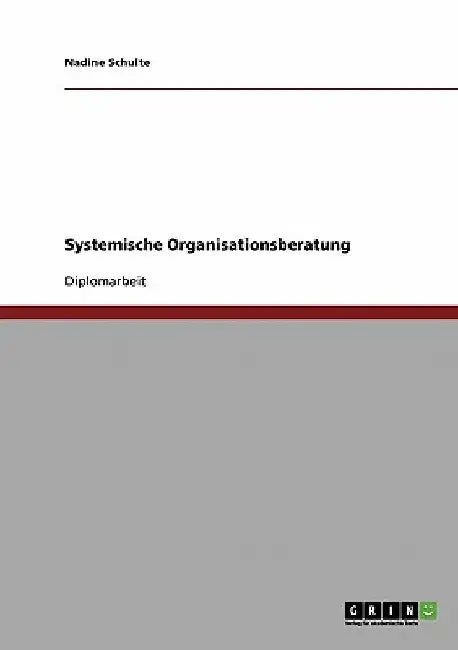 Strategische und soziale Kompetenz bei Managern. Systemische Organisationsberatung by Schulte, Nadine