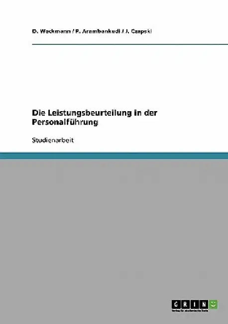 Die Leistungsbeurteilung in der Personalführung by Weckmann, D.