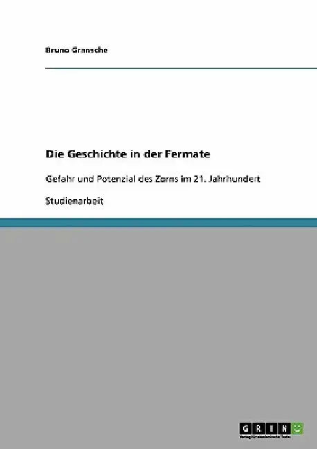 Die Geschichte in der Fermate: Gefahr und Potenzial des Zorns im 21. Jahrhundert by Gransche, Bruno