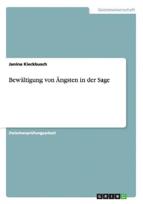 Bewältigung von Ängsten in der Sage by Janina Kieckbusch