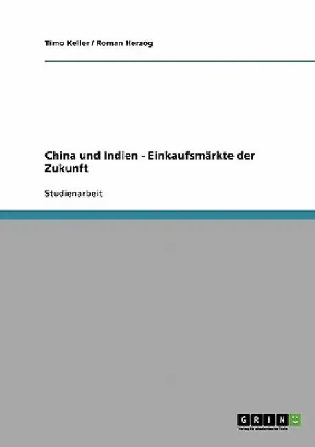 China und Indien. Einkaufsmärkte der Zukunft by Keller, Timo