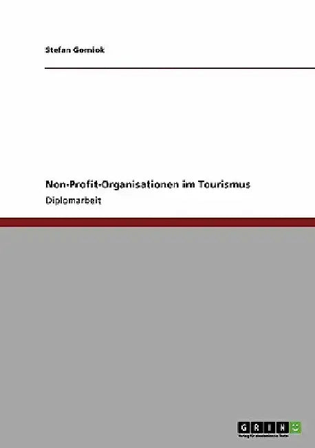 Non-Profit-Organisationen im Tourismus by Gorniok, Stefan