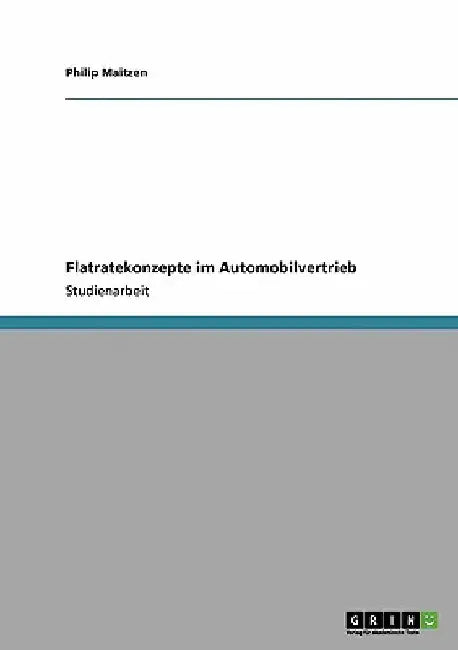 Flatratekonzepte im Automobilvertrieb by Maitzen, Philip