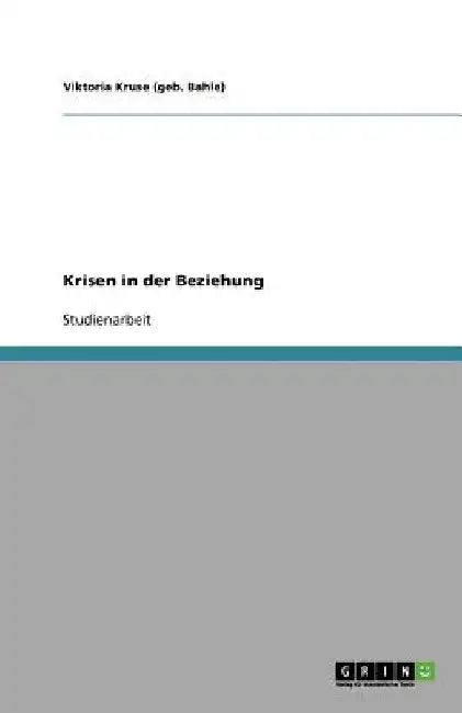Krisen in der Beziehung by Kruse (Geb Bahle), Viktoria