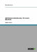 Arbeitslosenversicherung - Ein kurzer Überblick by Mancheva, Petya