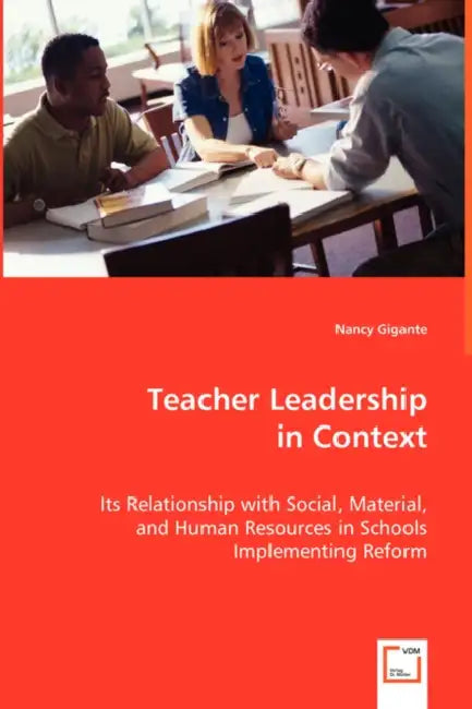 Teacher Leadership in Context by Nancy Gigante