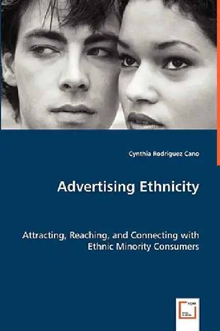 Advertising Ethnicity by Cynthia Cano