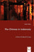 The Chinese in Indonesia - A Socio-Cultural History by Vernon Turner