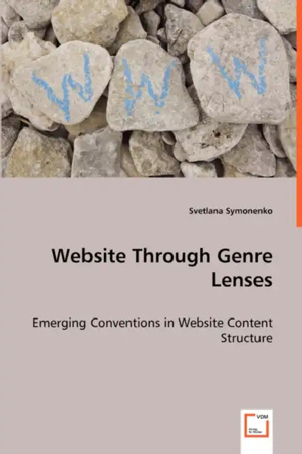 Website Through Genre Lenses - Emerging Conventions in Website Content Structure by Svetlana Symonenko