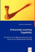 Enhancing Learning Capability - The Role of Social Network Structures and Processes on Organizational Learning by Michael Von Kutzschenbach