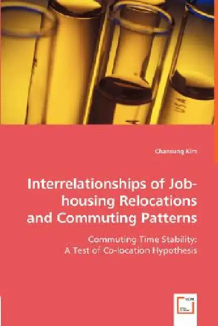 Interrelationships of Job-housing Relocations and Commuting Patterns by Chansung Kim