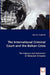The International Criminal Court and the Balkan Crisis - The Capture and Indictment by Muriel E. Kroplinski
