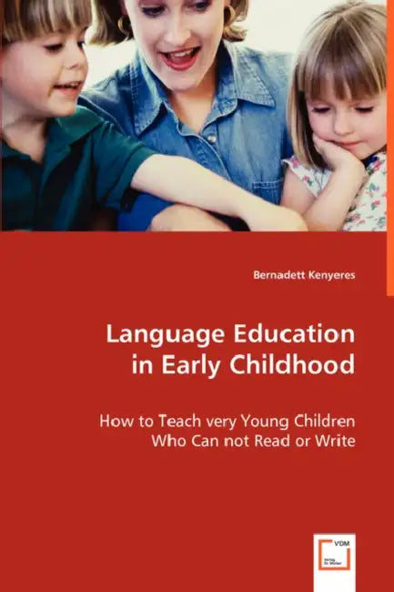 Language Education in Early Childhood by Bernadett Kenyeres
