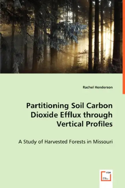 Partitioning Soil Carbon Dioxide Efflux through Vertical Profiles by Rachel Henderson