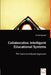 Collaborative Intelligent Educational Systems by Nilufar Baghaei