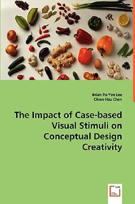 The Impact of Case-based Visual Stimuli on Conceptual Design Creativity by Brian Po-Yen Lee, Chien-Hsu Chen